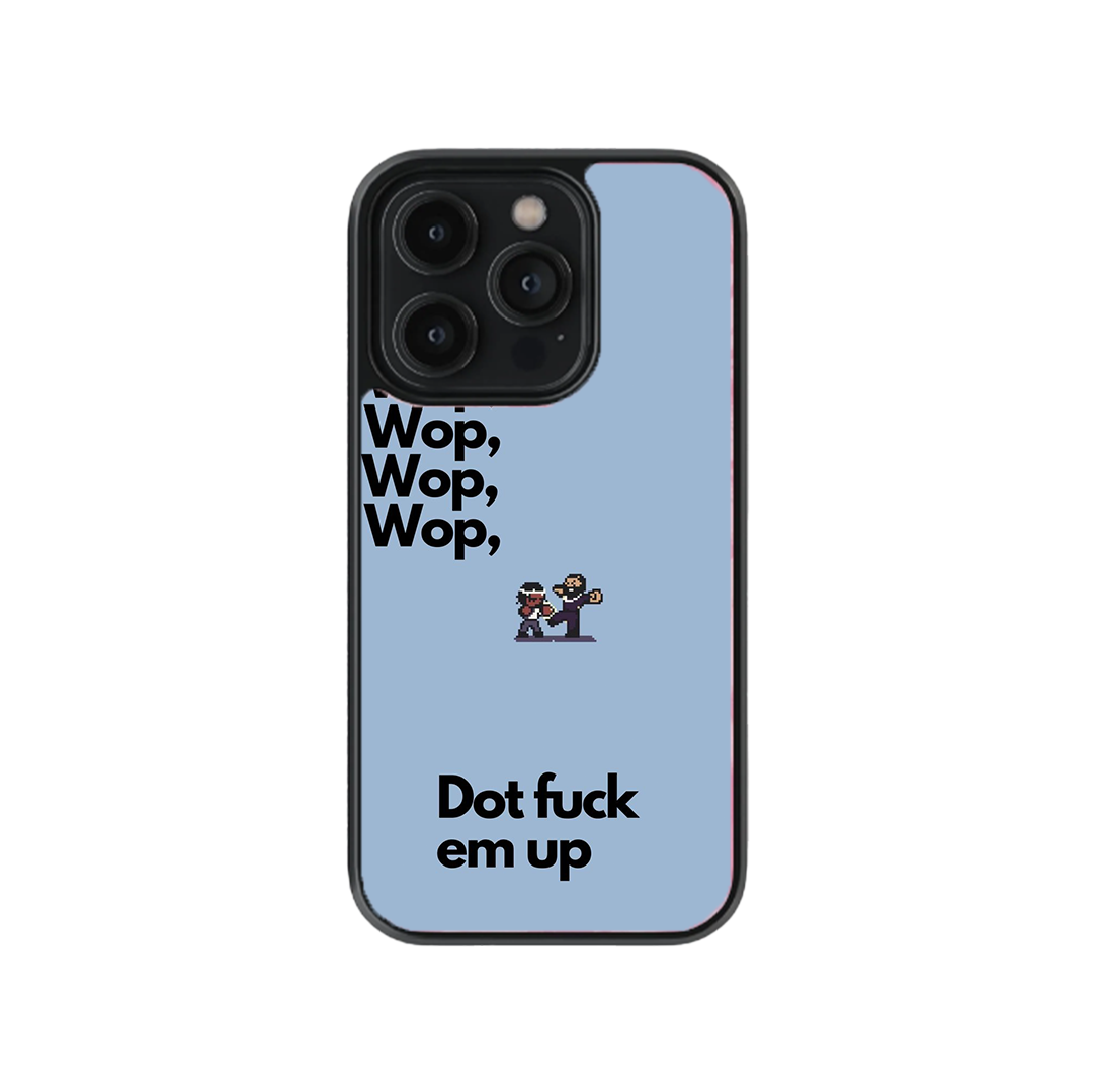 Wop wop wop