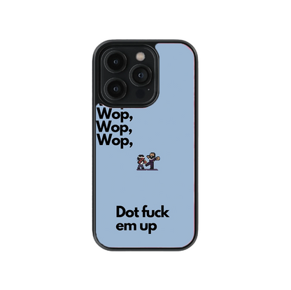 Wop wop wop